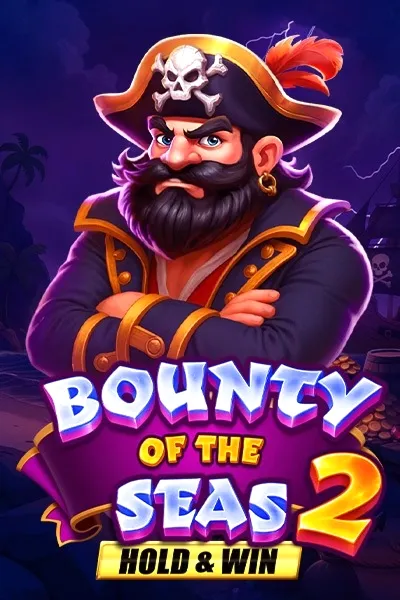 Bounty of the Seas 2 Hold & Win slot game with pirate captain